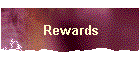 Rewards